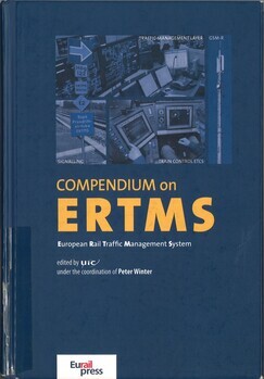Compendium on ERTMS. European rail traffic management system